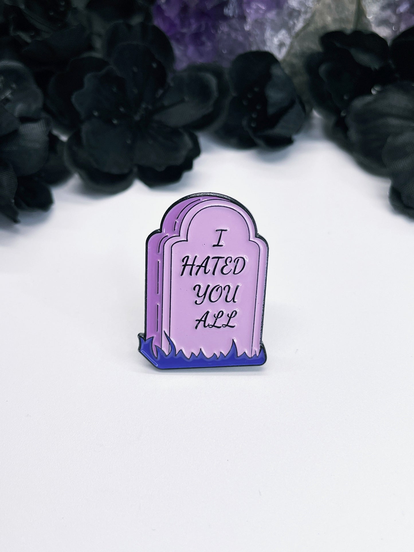 "I Hated You All" Tombstone Enamel Pin